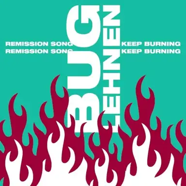 Remission Song / Keep Burning