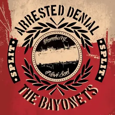 Arrested Denial / The Bayonets