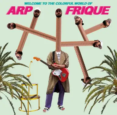 Welcome to the Colorful World of Arp Frique