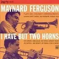 I Have but Two Horns