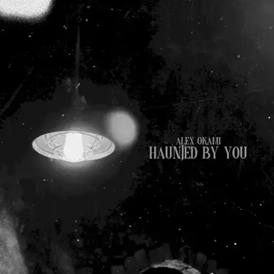 Haunted By You