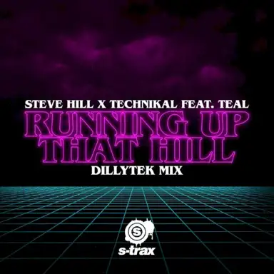 Running up That Hill (Dillytek Remix)