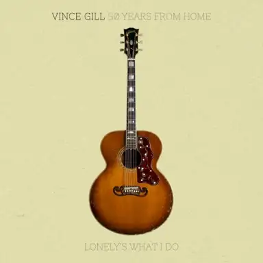 50 Years From Home: Lonely’s What I Do