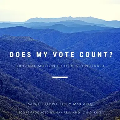 Does My Vote Count?: Original Motion Picture Soundtrack