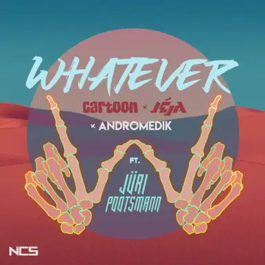 Whatever