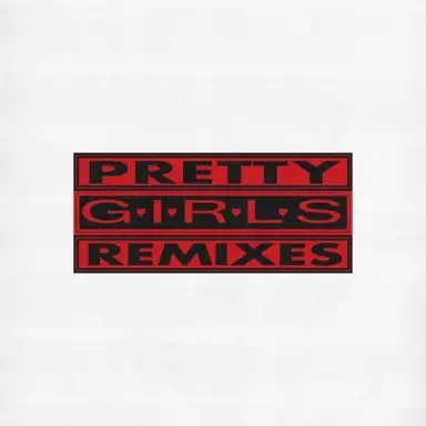 Pretty Girls Remixes