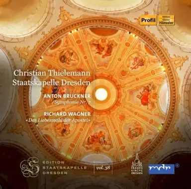 Anton Bruckner: Symphonie Nr. 7 / Richard Wagner: Das Liebesmahl der Apostel