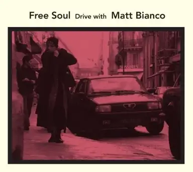 Free Soul Drive: With Matt Bianco