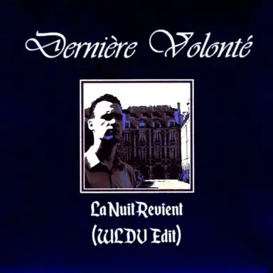 La nuit revient (WLDV edit)