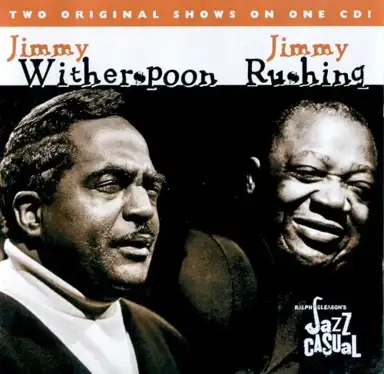 Jazz Casual: Jimmy Witherspoon / Jimmy Rushing
