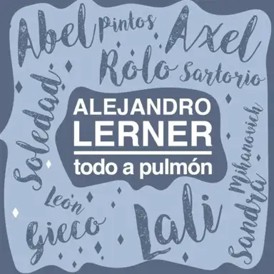 Todo a pulmón