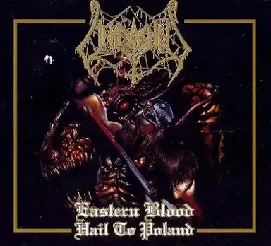 Eastern Blood Hail to Poland