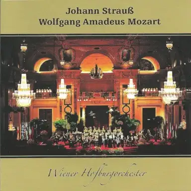 Johann Strauß / Wolfgang Amadeus Mozart