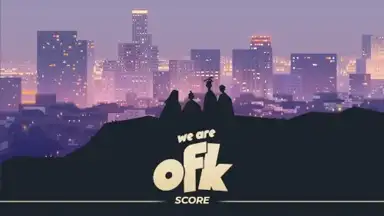 We Are OFK (Original Soundtrack)