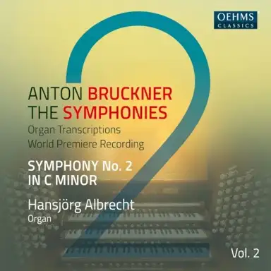 The Symphonies Organ Transcriptions, Vol. 2: Symphony no. 2 in C minor