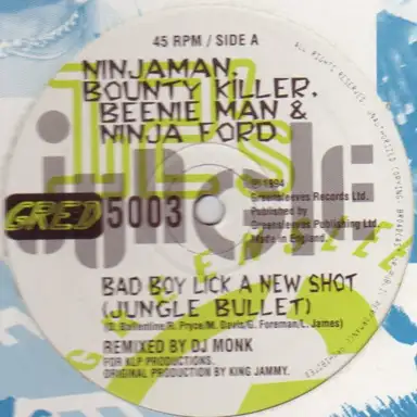 Bad Boy Lick a New Shot (Jungle Bullet) / People Dead (Jungle dub)