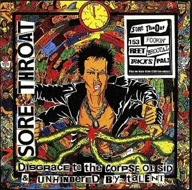 Disgrace to the Corpse of Sid / Unhindered by Talent