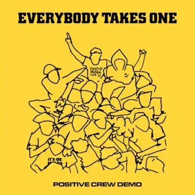 Positive Crew Demo