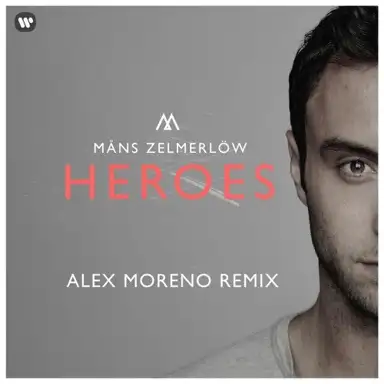 Heroes (Alex Moreno remix)