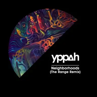 Neighborhoods (The Range remix)