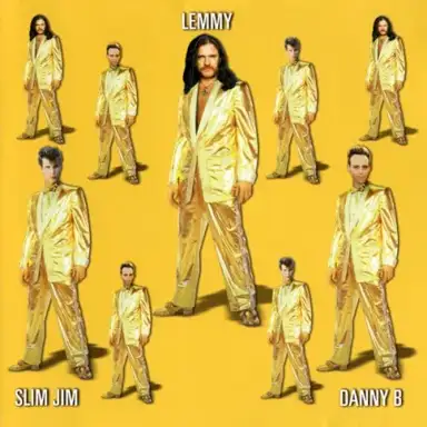 Lemmy, Slim Jim & Danny B