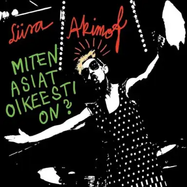 Miten asiat oikeesti on?
