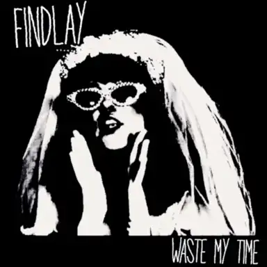 Waste My Time