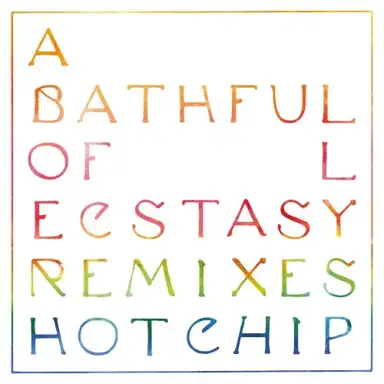 A Bath Full of Ecstasy Remixes