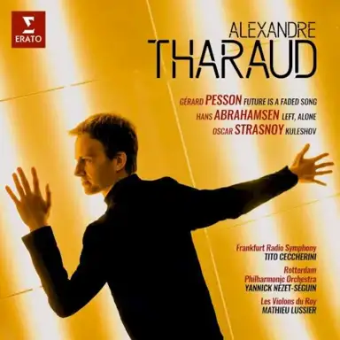 Pesson: Future Is a Faded Song / Abrahamsen: Left, Alone / Strasnoy: Kuleshov