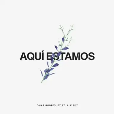 Aquí estamos