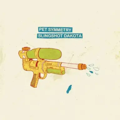 Pet Symmetry / Slingshot Dakota