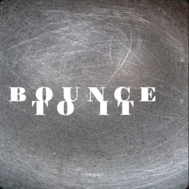 Bounce To It (2010)