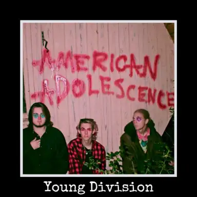 AMERICAN ADOLESCENCE
