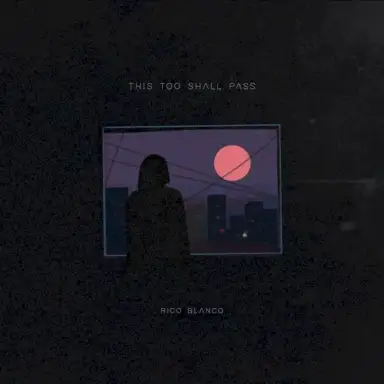 This Too Shall Pass