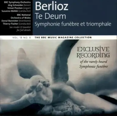 BBC Music, Volume 18, Number 8: Te Deum / Symphonie funèbre et triomphale