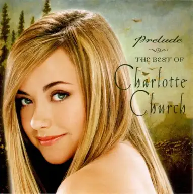 Prelude: The Best of Charlotte Church