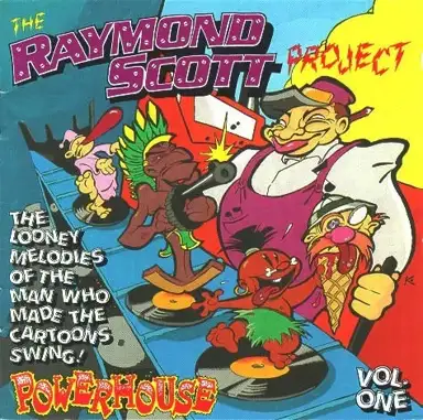 The Raymond Scott Project, Volume 1: Powerhouse