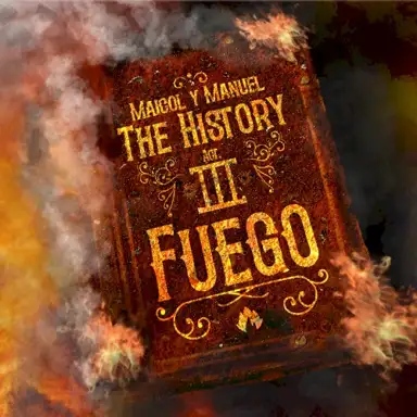 The History Act III: Fuego
