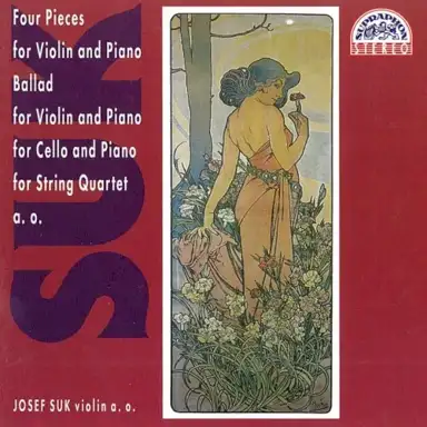Four Pieces for Violin and Piano / Ballad for Violin and Piano / Ballad for Cello and Piano / Ballad for String Quartet