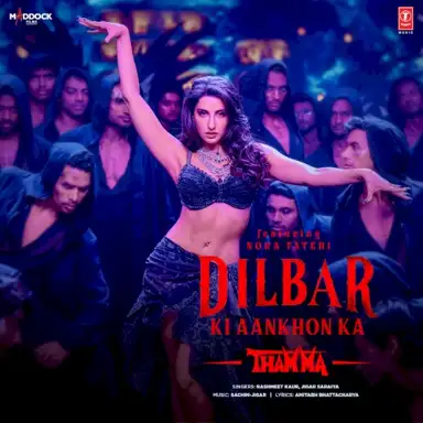 Dilbar Ki Aankhon Ka (From "Thamma")