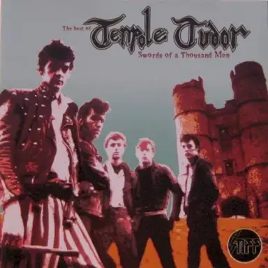 Swords of a Thousand Men: The Best of Tenpole Tudor
