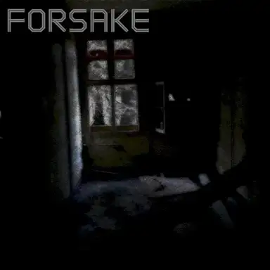 Forsake
