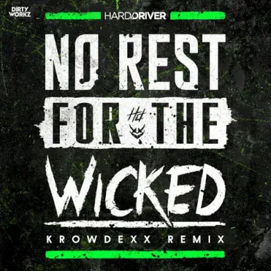 No Rest for the Wicked (Krowdexx remix)