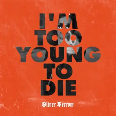 I'm Too Young to Die