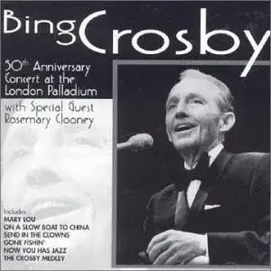 Bing Crosby Live - London Palladium 50th Anniversary Concert