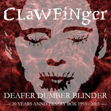 Deafer Dumber Blinder