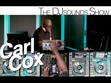 Carl Cox: DJsounds Show, Aug 5, 2013