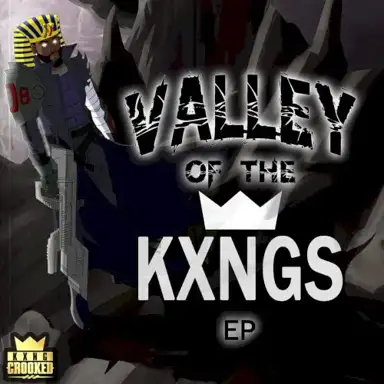 Valley of the KXNGS