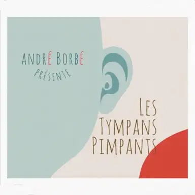 Les tympans pimpants