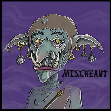 Miscreant